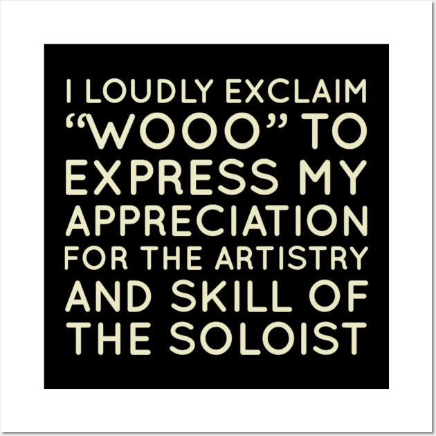 I Loudly Exclaim Wooo Funny Jazz Musician Jazz Lover Gift Shirt Wall Art by Jazz Nerd Paradise